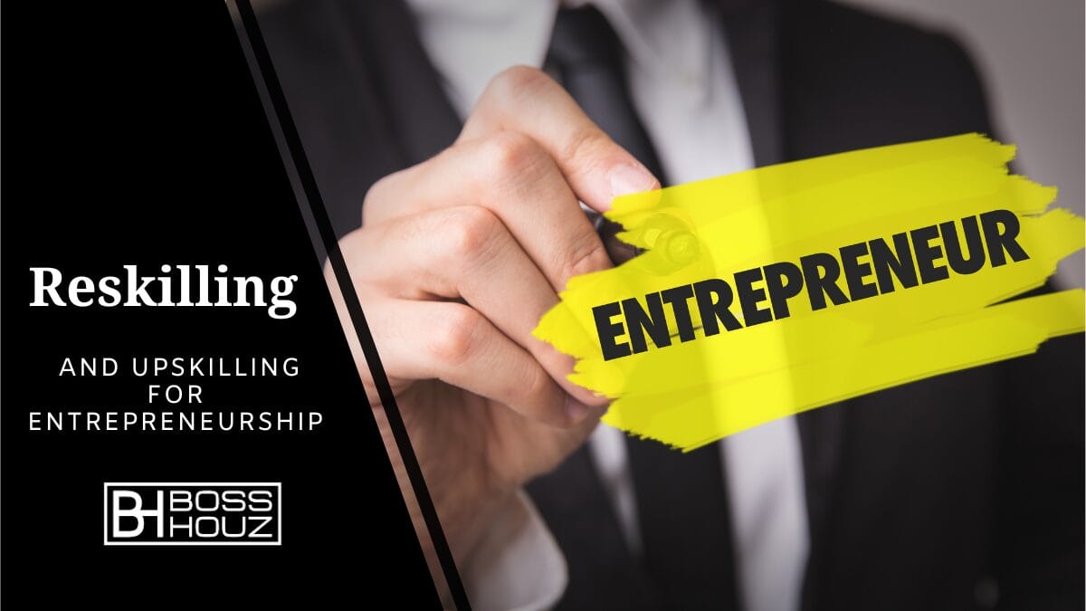 Reskilling and Upskilling for Entrepreneurship